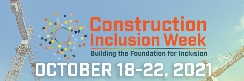Supplier Diversity and Why it Matters – 2021 Construction Inclusion Week Panel Discussion Take Aways